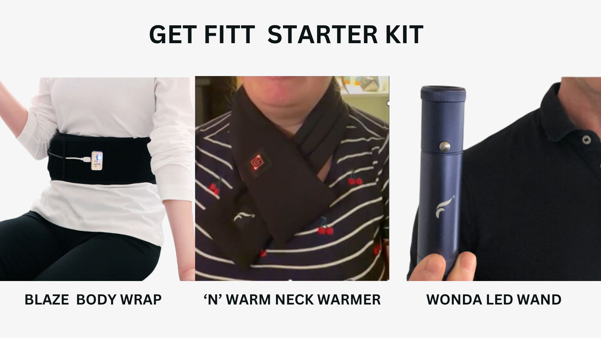 Limited Edition Starter Kit - 'BLAZE' Far Body Wrap, 'N' Warm Neck Wrap & Wonda LED Wand - Get 5% Off